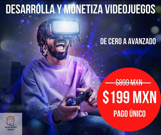 DESARROLLO Y MONETIZACIÓN DE VIDEOJUEGOS